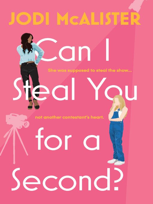 Title details for Can I Steal You for a Second? by Jodi McAlister - Available